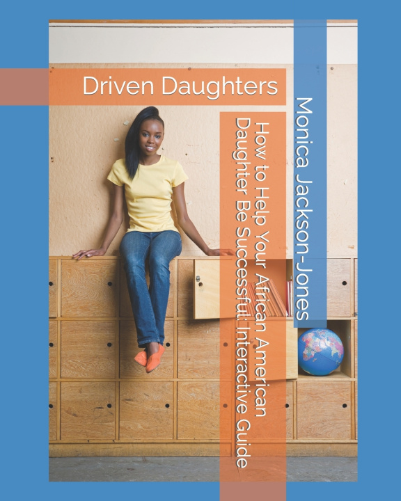 Kniha Driven Daughters Monica T. Jackson-Jones
