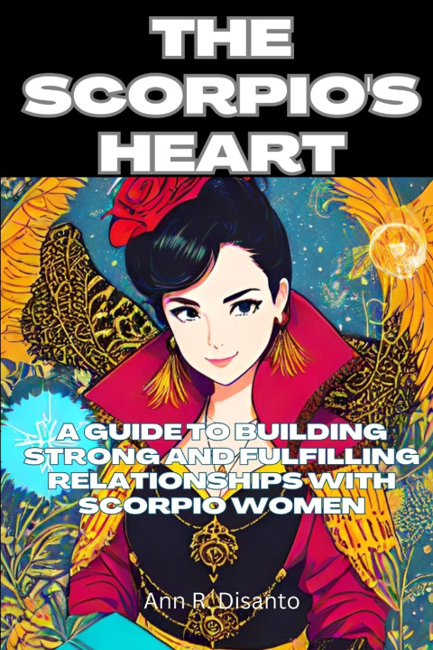 Книга THE SCORPIO'S HEART Ann R. Disanto
