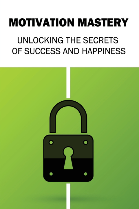 Knjiga Motivation Mastery Jhoseph Cruiz