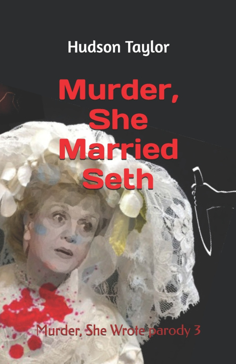 Book Murder, She Married Seth Hudson Taylor