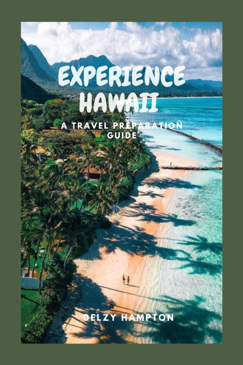 Knjiga EXPERIENCE HAWAII DELZY HAMPTON