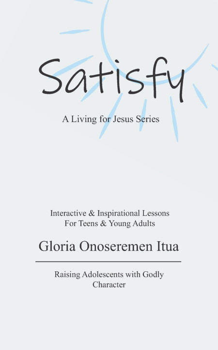Kniha Satisfy Gloria Onoseremen Itua