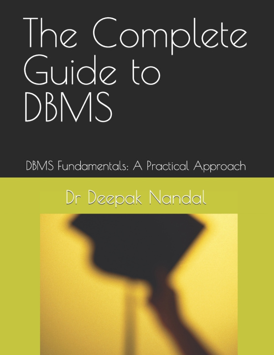 Kniha The Complete Guide to DBMS Deepak Nandal
