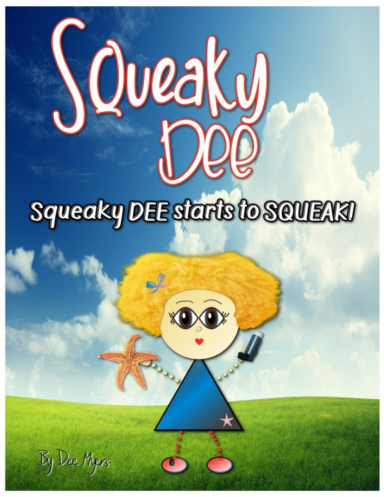 Book Squeaky DEE Dee Myers