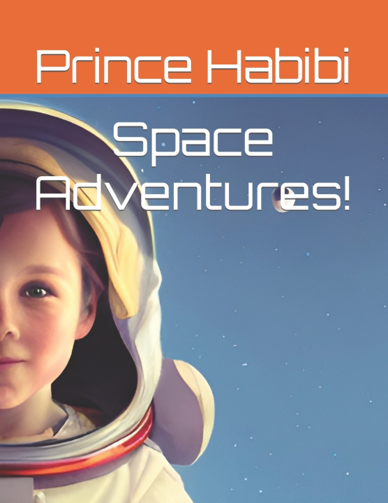 Kniha Space Adventures! Prince Habibi