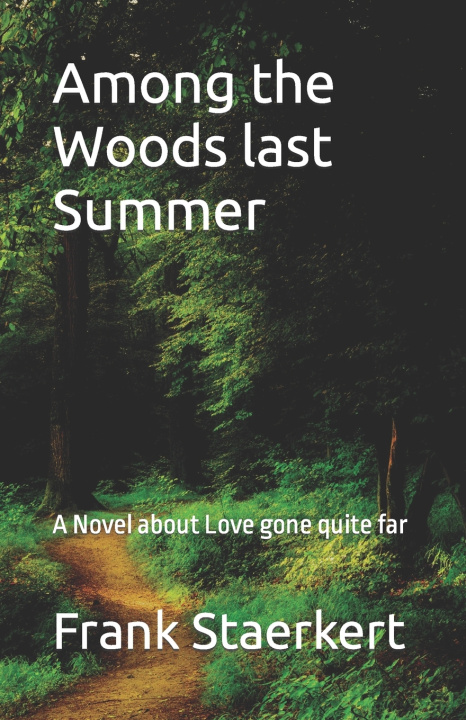 Książka Among the Woods last Summer Frank Staerkert