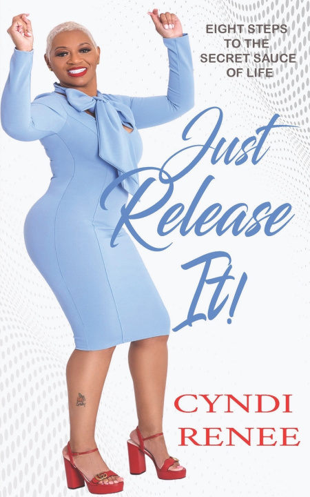 Kniha Just Release It Cyndi Renee