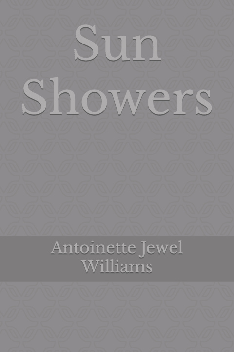Book Sun Showers Antoinette Jewel Williams