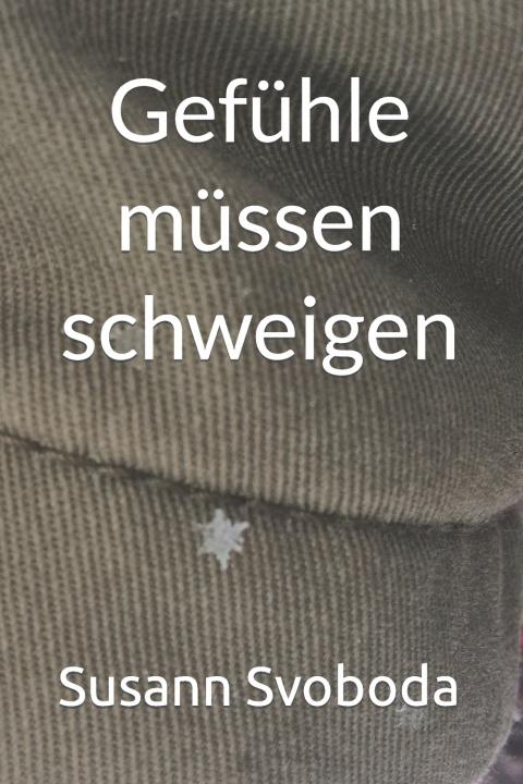 Книга Gefühle müssen schweigen Susann Svoboda