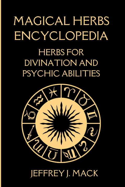 Book Magical Herbs Encyclopedia Jeffrey J. Mack