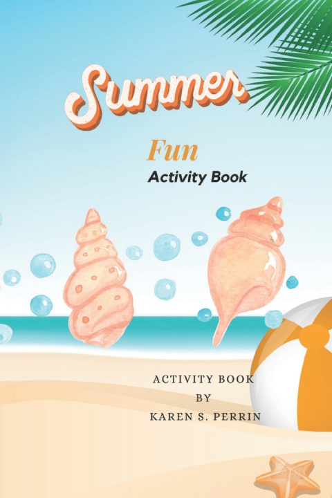 Kniha summer fun Karen S Perrin