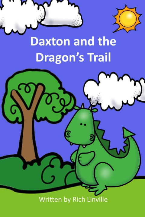 Книга Daxton and the Dragon's Trail Rich Linville