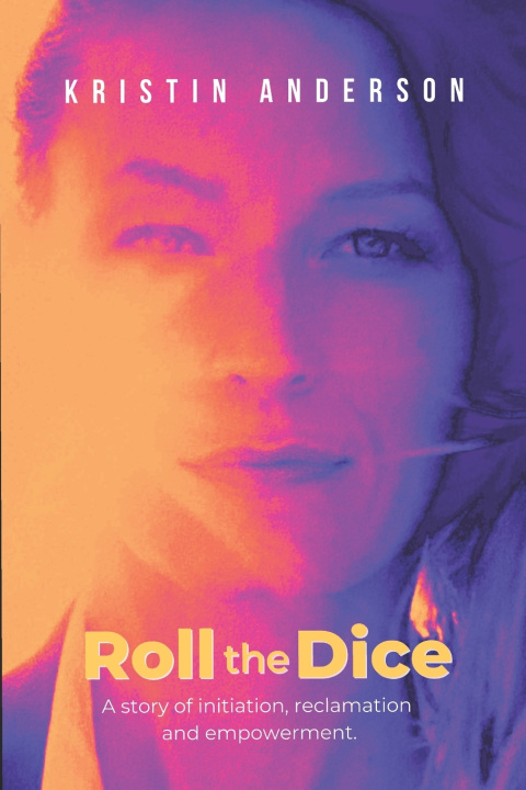 Book Roll the Dice Kristin Anderson
