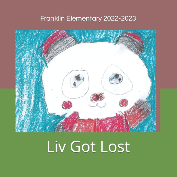 Kniha Liv Got Lost Franklin Elementary 2nd Grade 2022-2023