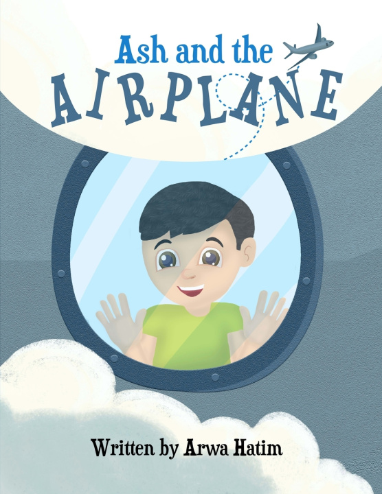 Книга Ash and the Airplane Arwa Hatim