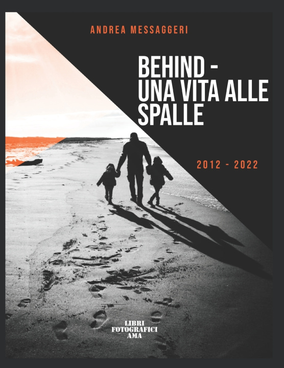 Kniha Behind Andrea Messaggeri