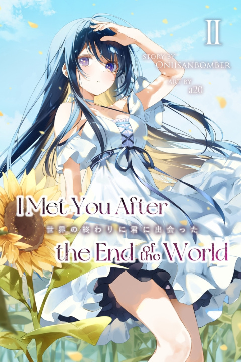 Książka I Met You After the End of the World (Light Novel) Volume 2 Onii sanbomber