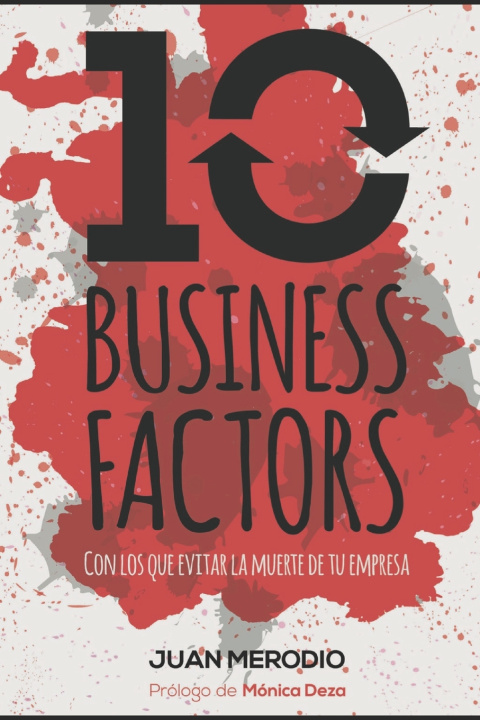 Kniha 10 Business Factors Juan Merodio