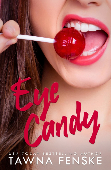 Kniha Eye Candy Tawna Fenske