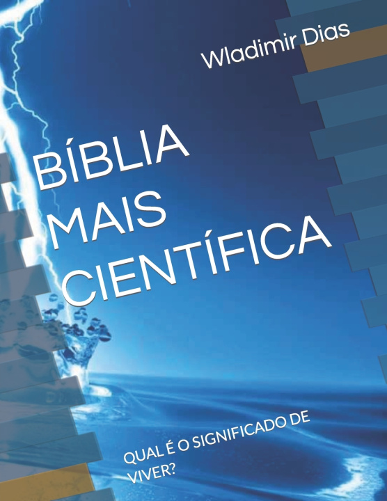 Knjiga BÍBLIA MAIS CIENTÍFICA Wladimir Dias