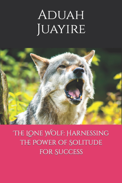 Kniha The Lone Wolf Aduah Juayire