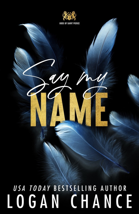 Książka Say My Name (Discreet Cover Edition) Logan Chance
