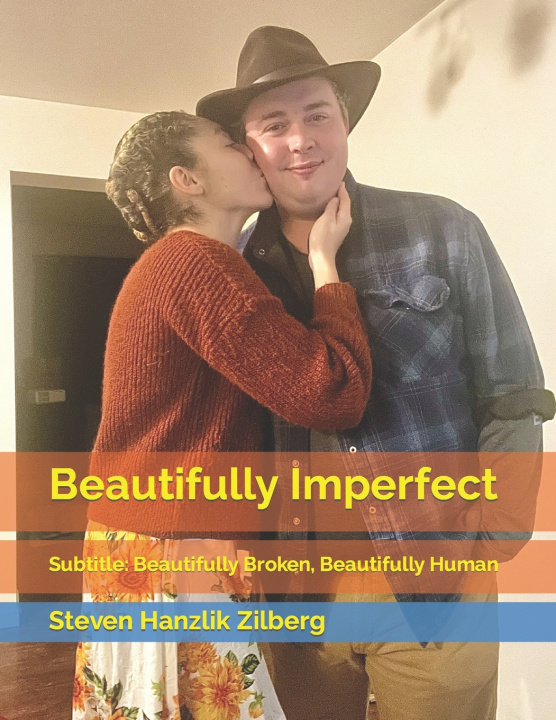 Book Beautifully Imperfect Steven Hanzlik Zilberg