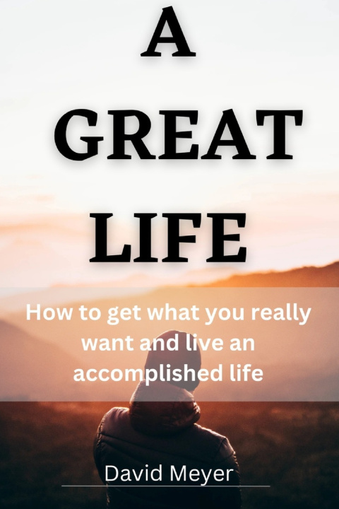Книга A Great Life David Meyer