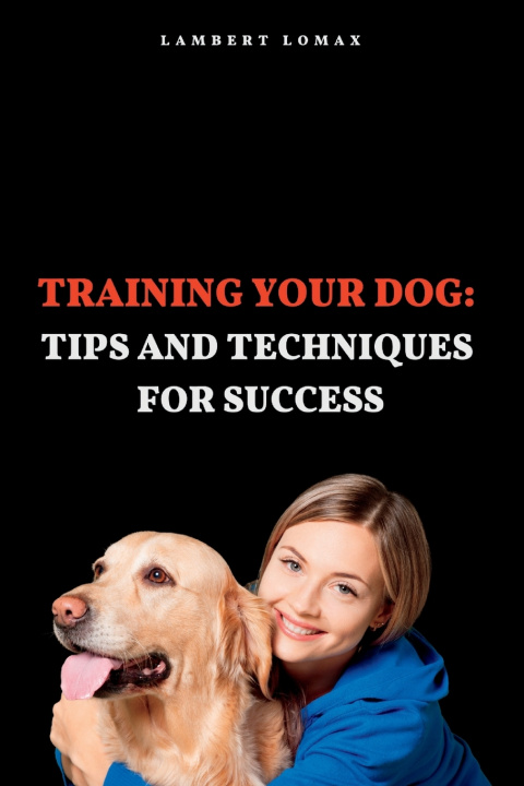 Kniha Training Your Dog Lambert Lomax