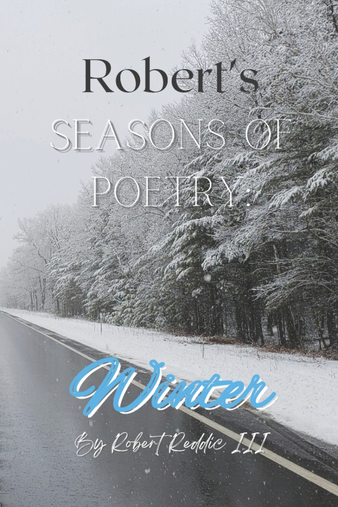 Knjiga Robert's Seasons of Poetry Robert Reddic III