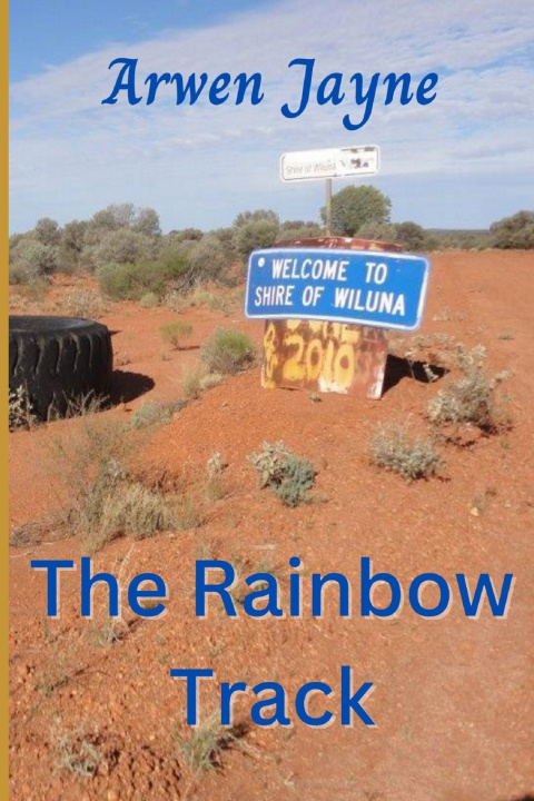 Kniha The Rainbow Track Arwen Jayne