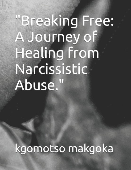 Kniha "Breaking Free kgomotso makgoka
