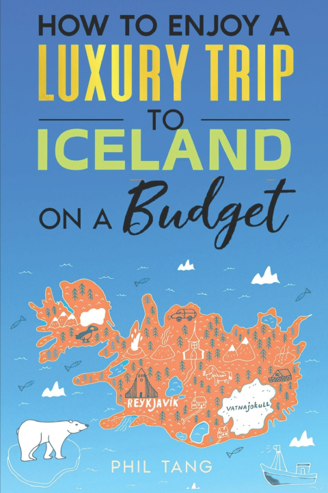 Knjiga Super Cheap Iceland Phil Tang