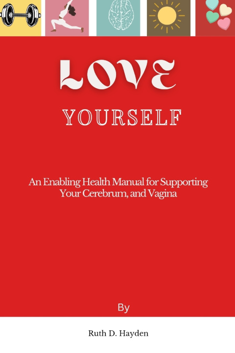 Knjiga Love Yourself Ruth D. Hayden