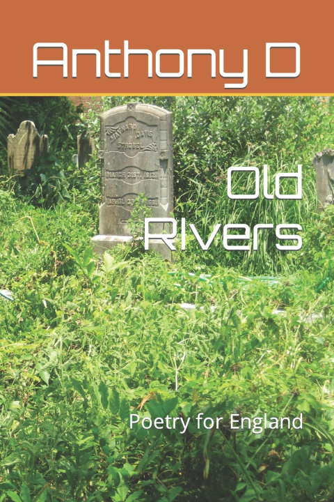 Kniha Old RIvers Anthony D
