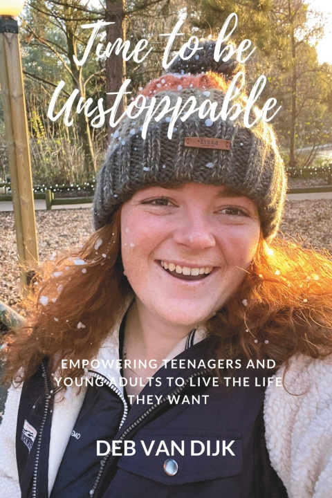 Kniha Time to Be Unstoppable Debbie van Dijk