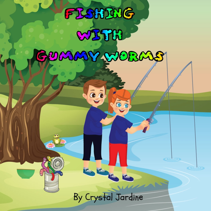 Книга Fishing with Gummy Worms Crystal Jardine