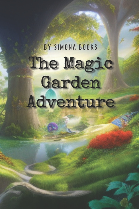 Kniha The Magic Garden Adventure Simona Books