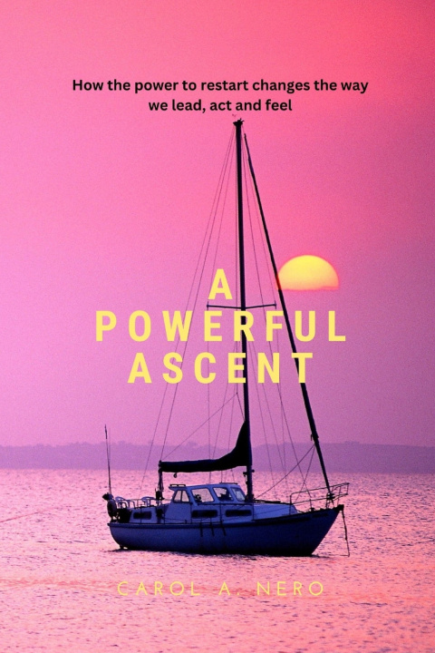 Kniha A powerful ascent Carol A. Nero