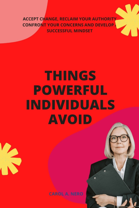 Kniha Things powerful individuals avoid Carol A. Nero