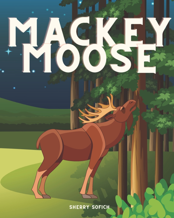 Kniha Mackey Moose Sherry L Sofich