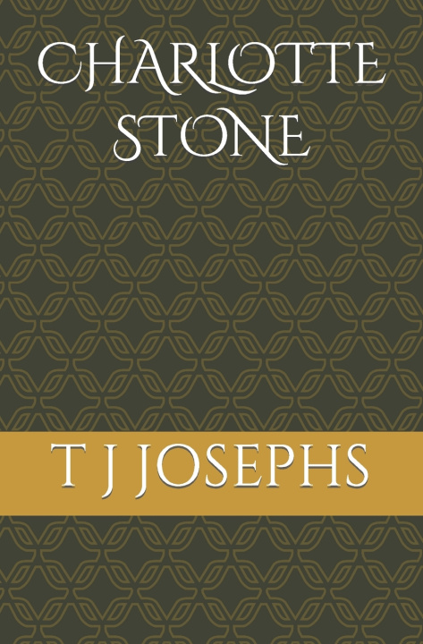 Book CHARLOTTE STONE T J JOSEPHS