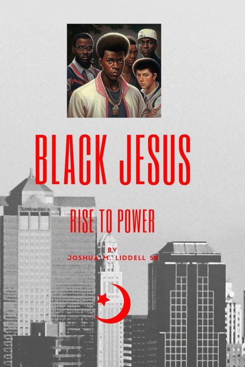 Knjiga Black Jesus Joshua Liddell Sr.
