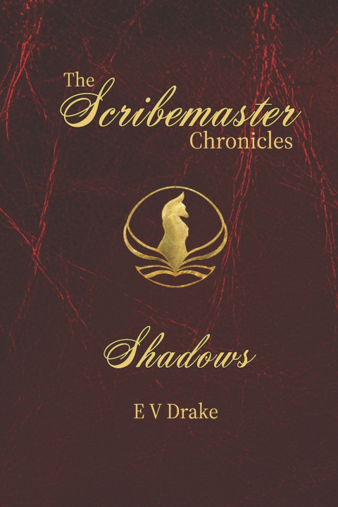 Kniha The Scribemaster Chronicles E V Drake