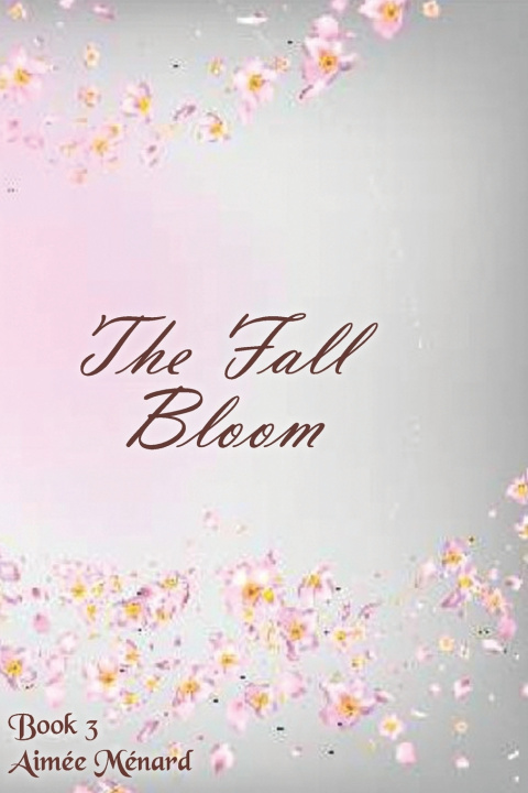 Kniha The Fall Bloom Aimée Ménard