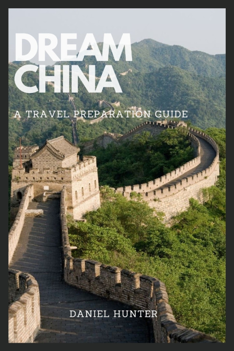 Boek DREAM CHINA DANIEL HUNTER