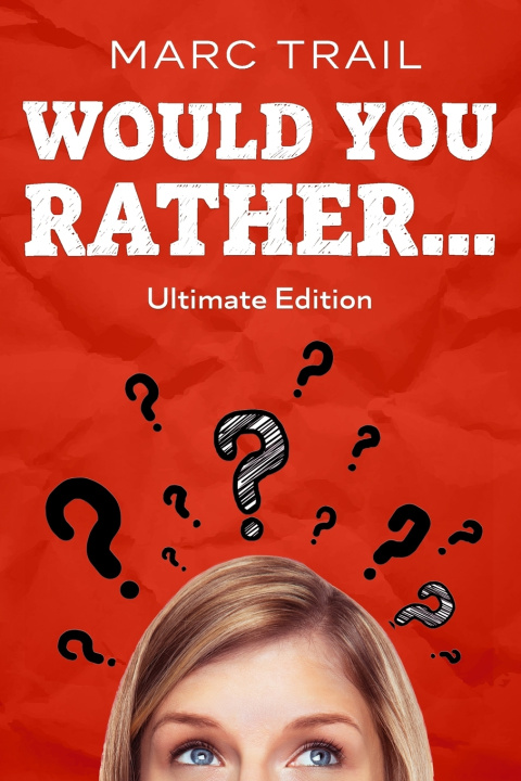 Kniha Would you Rather... Marc Trail