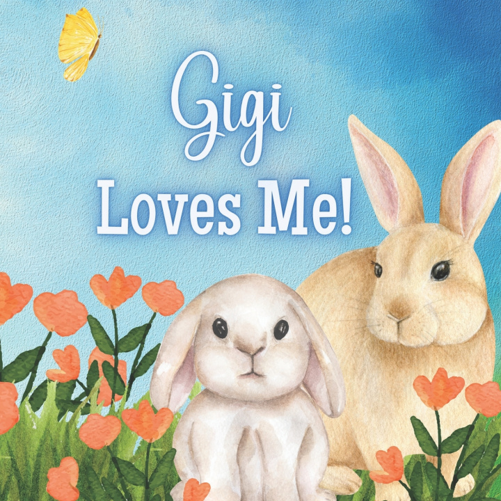 Knjiga Gigi Loves Me! Joy Joyfully
