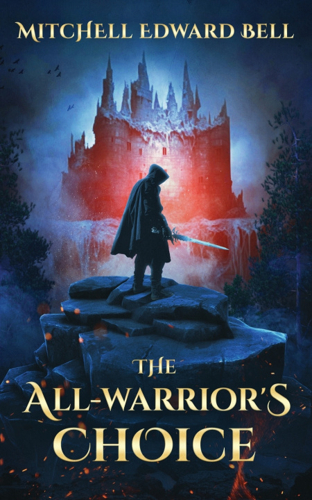 Knjiga The All-Warrior's Choice Mitchell Edward Bell