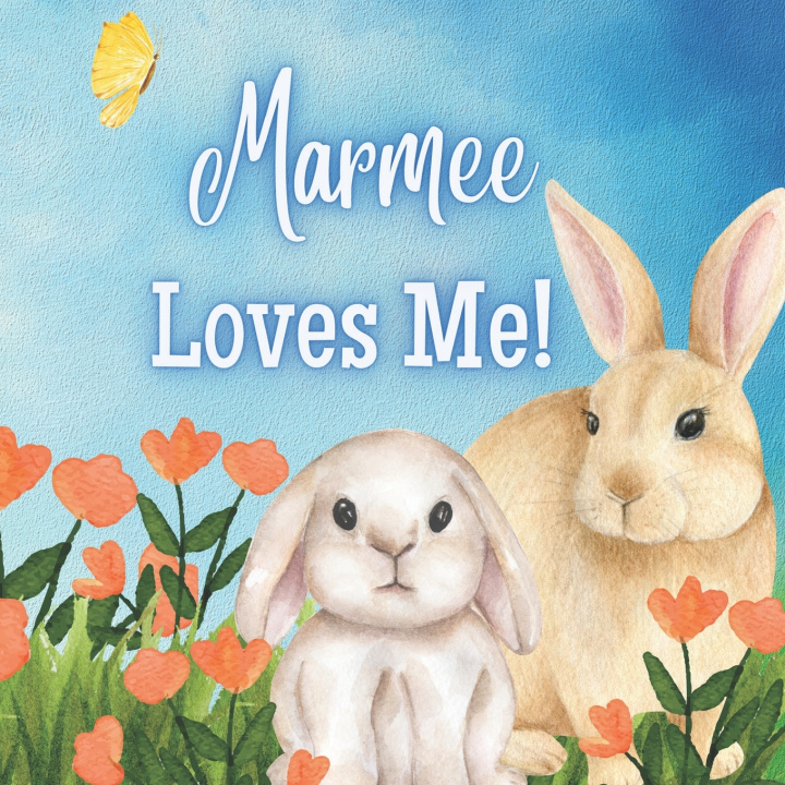 Kniha Marmee Loves Me! Joy Joyfully